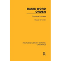 Basic Word Order (RLE Linguistics B: Grammar): Functional Principles - Paperback