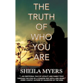 The Truth of Who You Are - Hardcover