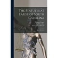 The Statutes at Large of South Carolina: Acts, 1787-1814 - Hardcover