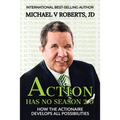Action Has No Season 2.0: How the Actionaire Develops All Possibilities - Paperback