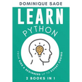 LEARN Python: From Kids & Beginners Up to Expert Coding - 2 Books in 1 - (Learn Coding Fast ) - Paperback