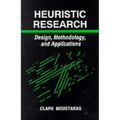 Heuristic Research: Design, Methodology, and Applications - Paperback