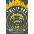 This Is Not a Love Song - Hardcover