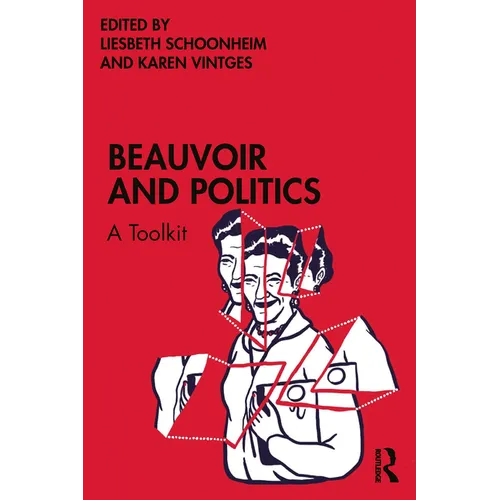 Beauvoir and Politics: A Toolkit - Paperback