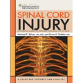 Spinal Cord Injury: A Guide for Patients and Families - Paperback