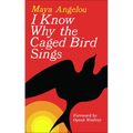 I Know Why the Caged Bird Sings - Hardcover