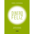 Dinero Feliz: Filosofía Millonaria Para Una Vida Plena - Paperback