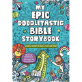 My Epic, Doodletastic Bible Storybook: 60 Bible Stories to Read, Color, and Draw - Paperback
