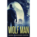 Wolf Man - Hardcover