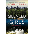 Silenced Girls: An absolutely addictive mystery thriller - Paperback