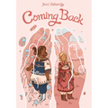 Coming Back: (A Graphic Novel) - Paperback