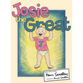 Josie the Great - Hardcover
