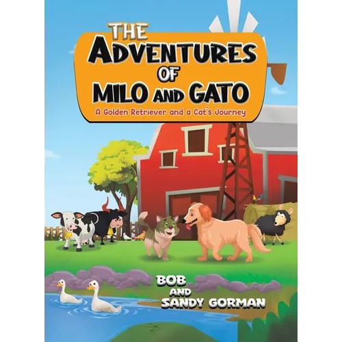 The Adventures of Milo and Gato - Hardcover