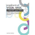 Aprenda Visual Basic (Vba) Y Macros Para Excel: Más de 100 ejercicios resueltos, macros y juegos, para desarrollar tus habilidades de programación - Paperback