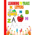 Learning to Trace letters: Learn To Write For Kids, for kids ages 3-5, ABC Letter Tracing for Preschoolers - Paperback