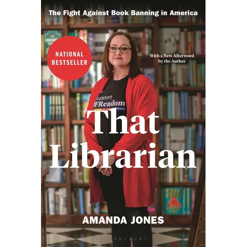 That Librarian: The Fight Against Book Banning in America - Hardcover