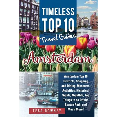 Amsterdam: Timeless Top 10 Travel Guides - Paperback