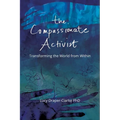 The Compassionate Activist: Transforming the World from Within - Paperback