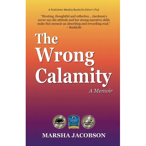 The Wrong Calamity: A Memoir - Paperback