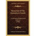 Memorials Of The Quisenberry Family: In Germany, England And America (1900) - Paperback