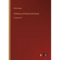 A Defence of Poesie and Poems: in large print - Paperback