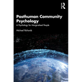Posthuman Community Psychology: A Psychology for Marginalised People - Paperback