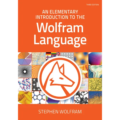 An Elementary Introduction to the Wolfram Language, Third Edition (Revised) - Paperback