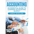 Accounting: An Essential Guide to Learning Accounting Quickly - Paperback