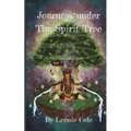Journeys Under The Spirit Tree - Paperback