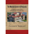 The Moorish Essence of Pensacola - Paperback
