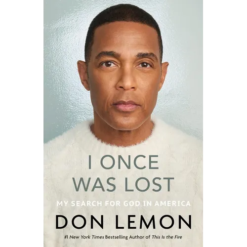 I Once Was Lost: My Search for God in America - Hardcover