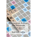 Bilingual Legal Dictionary: English-Spanish Legal Glossary - Paperback