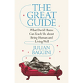 The Great Guide: What David Hume Can Teach Us about Being Human and Living Well - Paperback
