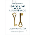 Unlocking Your Renaissance - Hardcover