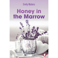 Honey in the Marrow - Paperback