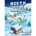 North Pole on Christmas Eve - Hardcover