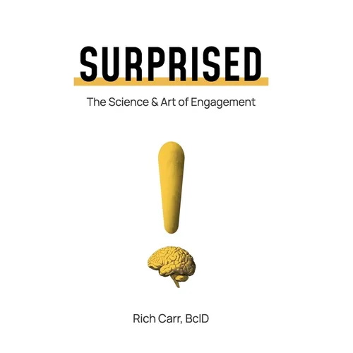 Surprised: The Science & Art of Engagement - Paperback