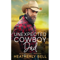 Unexpected Cowboy Dad - Paperback