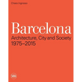 Barcelona: Architecture, City and Society 1975 - 2015 - Paperback