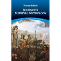 Bulfinch's Medieval Mythology - Paperback
