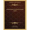 A Brief History Of The Joy Family (1876) - Paperback