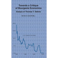 Towards a Critique of Bourgeois Economics: Essays of Thomas T. Sekine - Hardcover