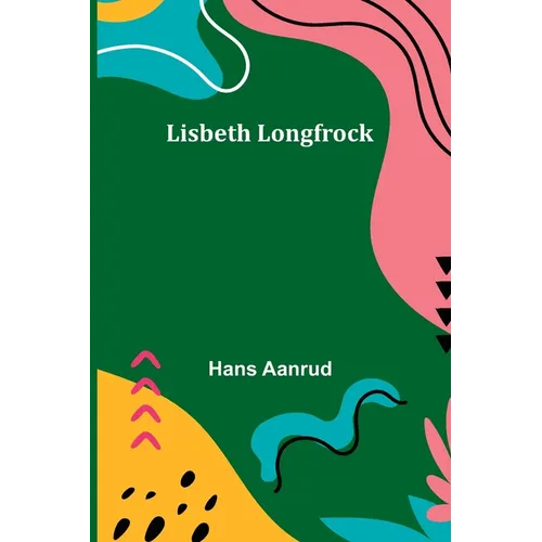 Lisbeth Longfrock - Paperback