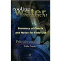 Cooling Water Treatment Principles and Practices: Charts and Notes for Field Use - Paperback