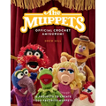 The Muppets Official Crochet Amigurumi: 16 Projects to Create Your Favorite Muppets - Hardcover