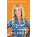 The Promise of Purpose: Proven Strategies to Reach Your God-given Potential - Hardcover