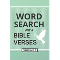Word Search with Bible Verses, Volume 2: Word Search Activity Puzzles Filled with Grace and Truth from the Scriptures - Paperback