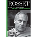 Rosset: My Life in Publishing and How I Fought Censorship - Paperback