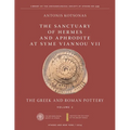 The Sanctuary of Hermes and Aphrodite at Syme Viannou VII, Vol. 2: The Greek and Roman Pottery - Hardcover