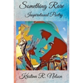 Something Rare Inspirational Poetry - Paperback